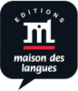 Editions Maison des Langues
